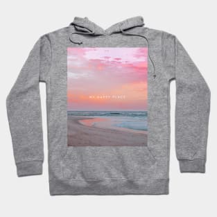 My Happy Place is the Beach Hoodie